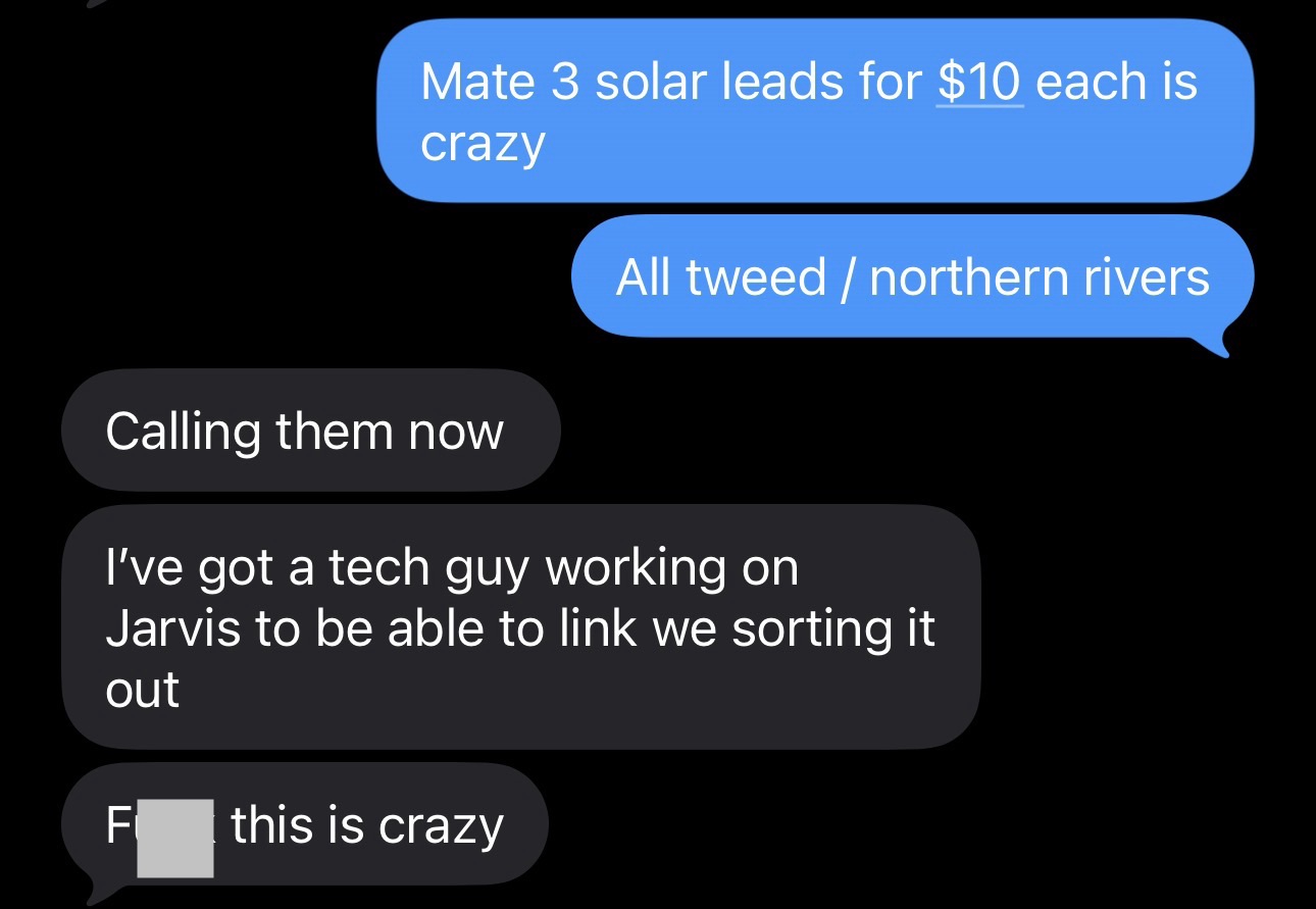 Client message: three solar leads at $10 each across Tweed and the Northern Rivers, calling them now