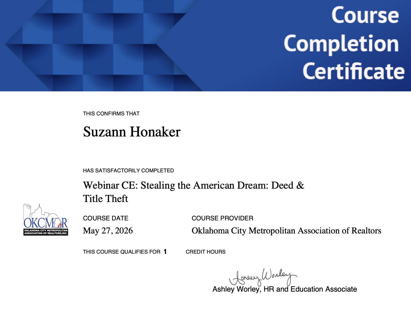Certificate of completion for Oklahoma deed and title theft continuing education course completed by Susan Honaker through the Oklahoma City Metropolitan Association of REALTORS®