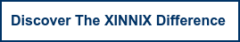 Discover The XINNIX Difference