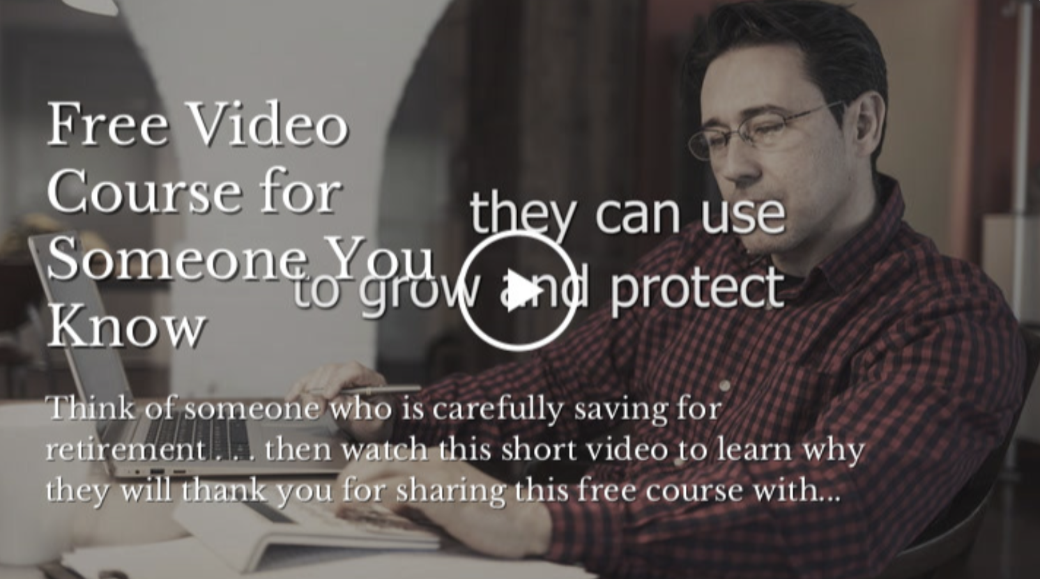 Free Video Course for Someone You Know