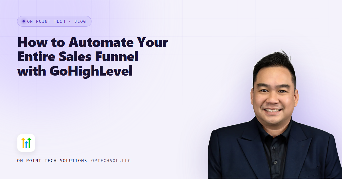  How to Automate Your Entire Sales Funnel with GoHighLevel