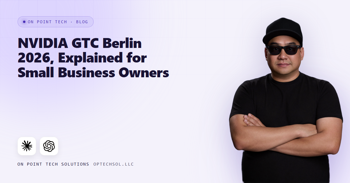 NVIDIA GTC Berlin 2026, Explained for Small Business Owners