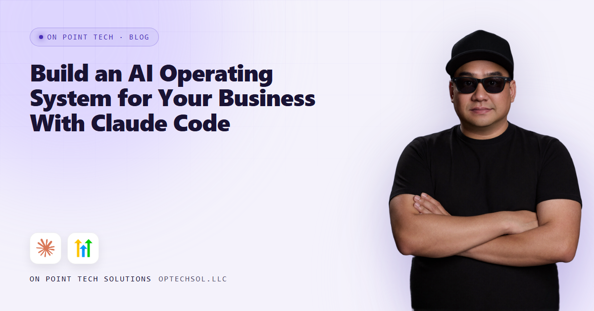 Build an AI Operating System for Your Business With Claude Code