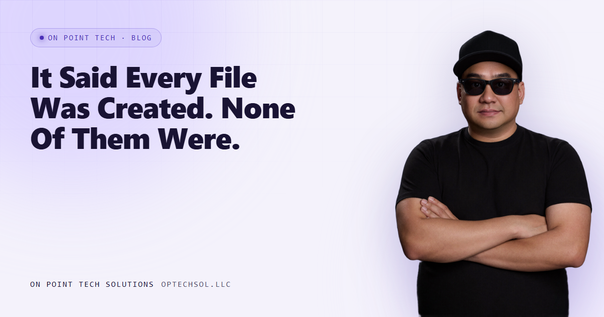 The AI Builder Reported Every File It Created, And It Had Created None Of Them