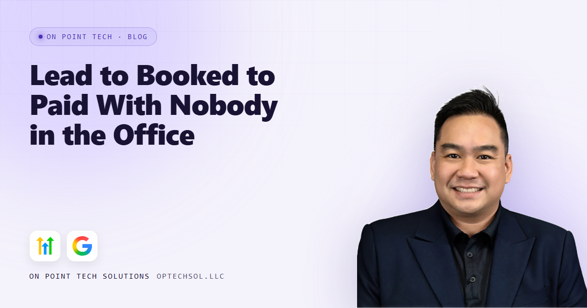 Lead to Booked to Paid With Nobody in the Office: The Full Trade Pipeline
