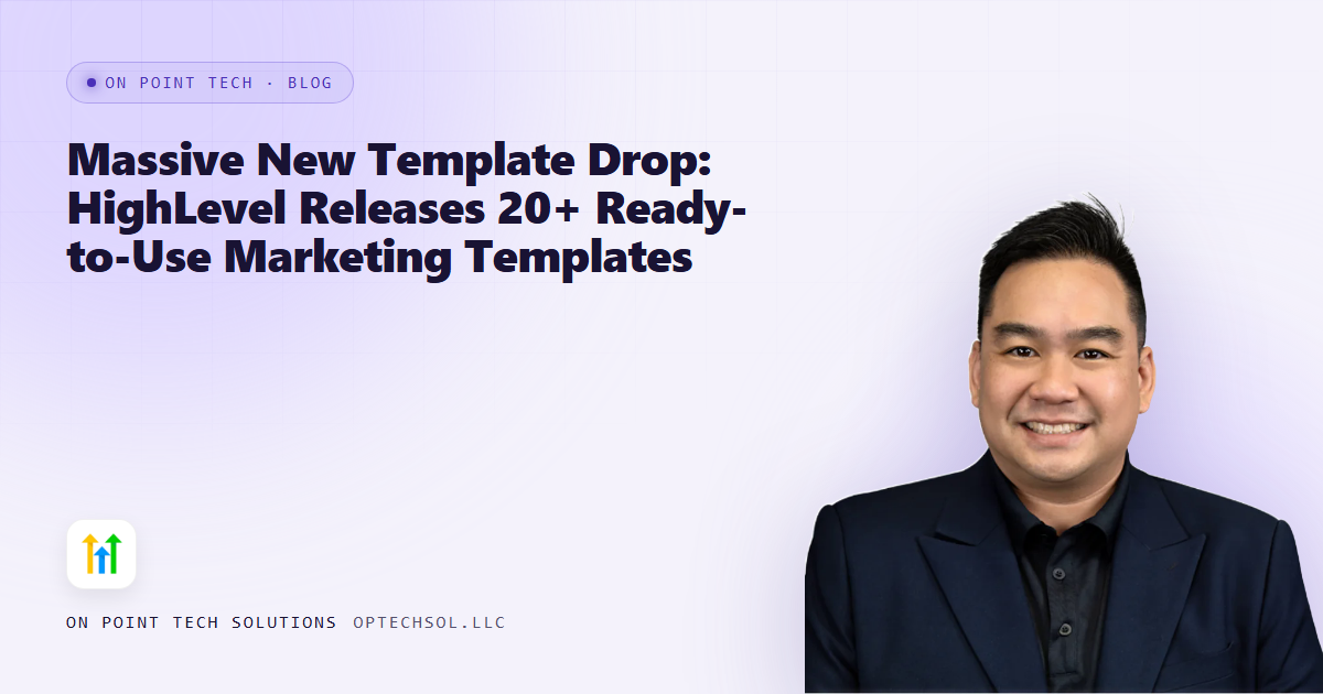 Massive New Template Drop: HighLevel Releases 20+ Ready-to-Use Marketing Templates