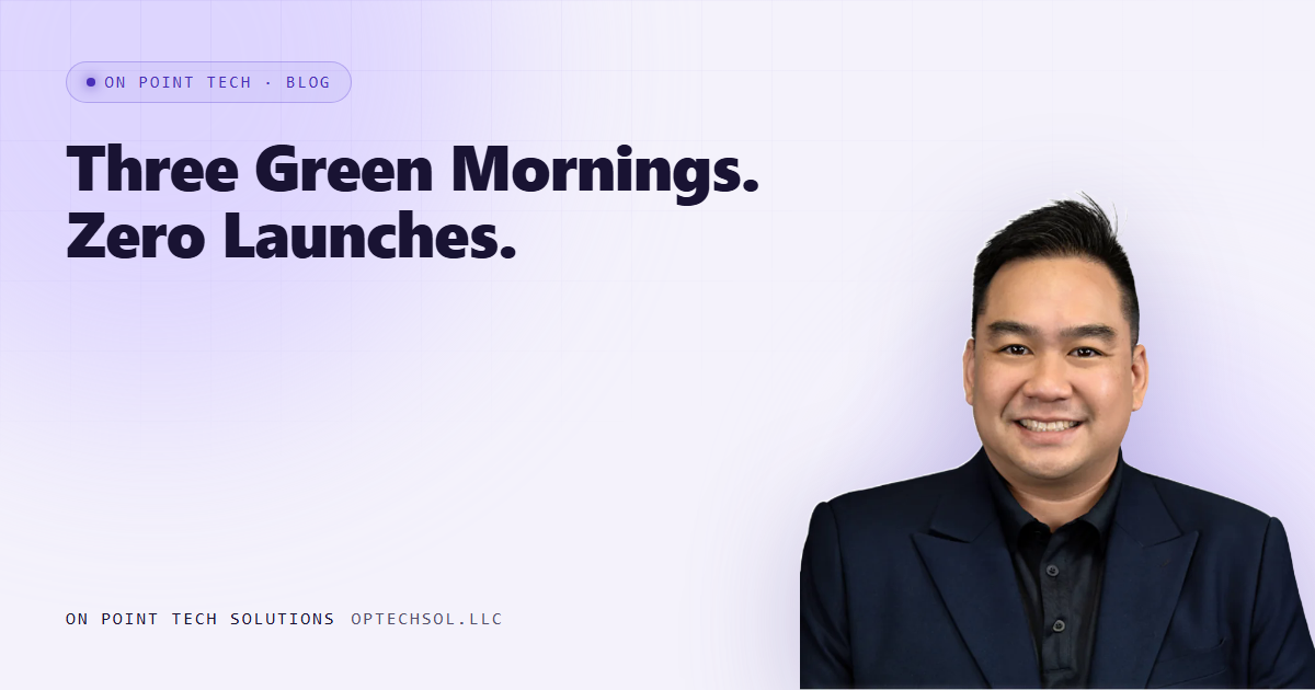 Our Nightly Build Reported Success Three Nights Running, And It Never Launched Once