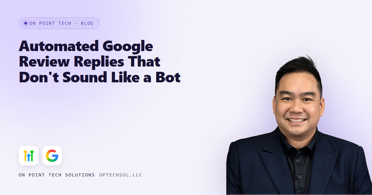 Automated Google Review Replies That Don't Sound Like a Bot