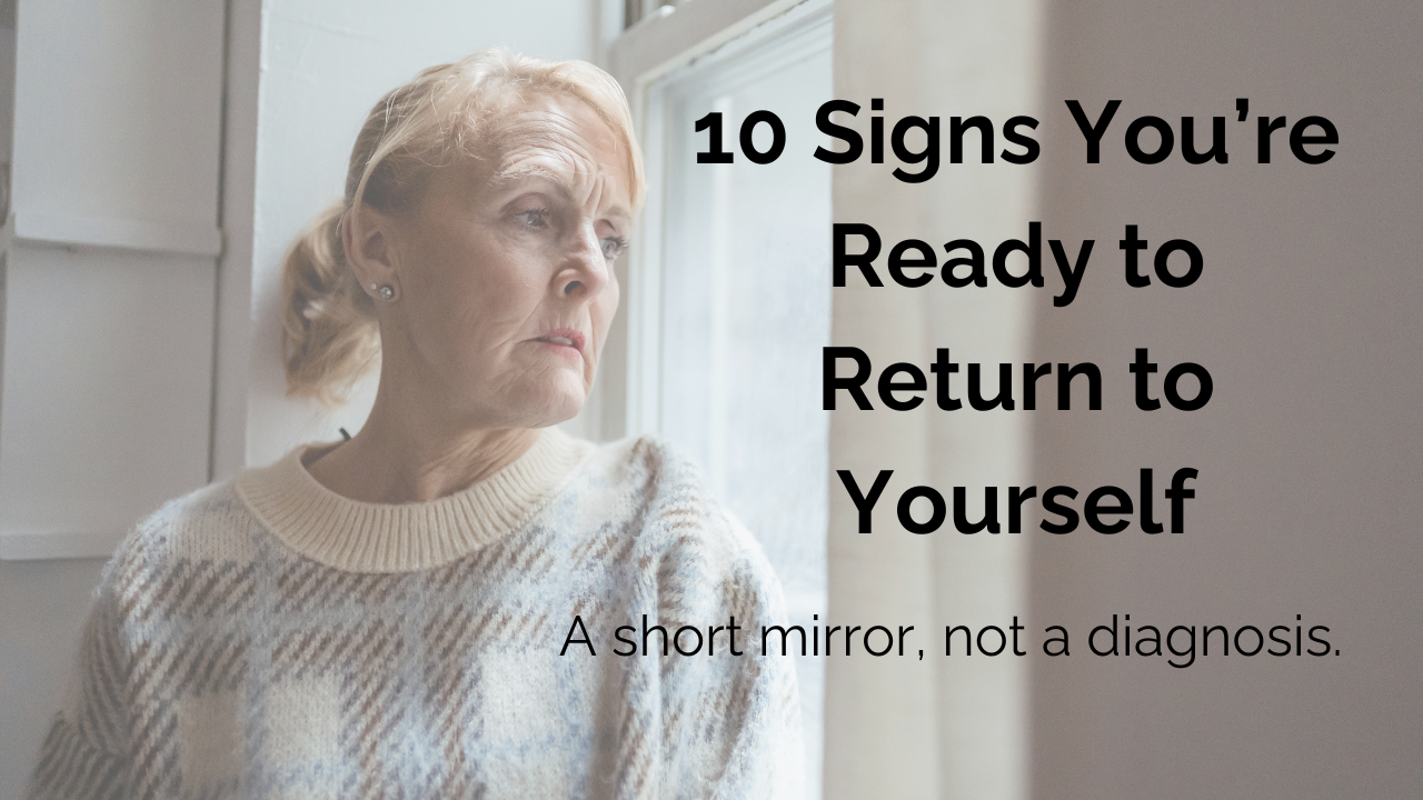 10 Signs You're Ready to Return to Yourself