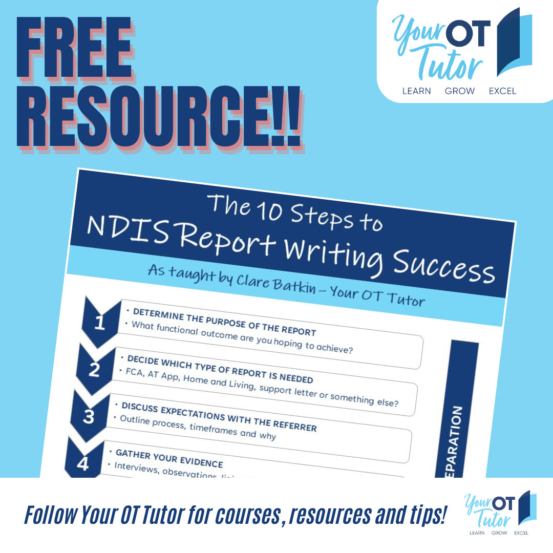 Your OT Tutor 10 Steps to NDIS Report Writing Success FREE framework