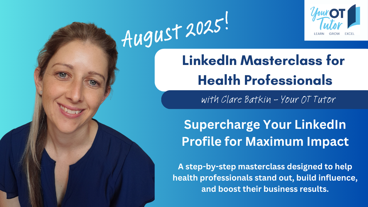 Your OT Tutor LinkedIn Masterclass with Clare