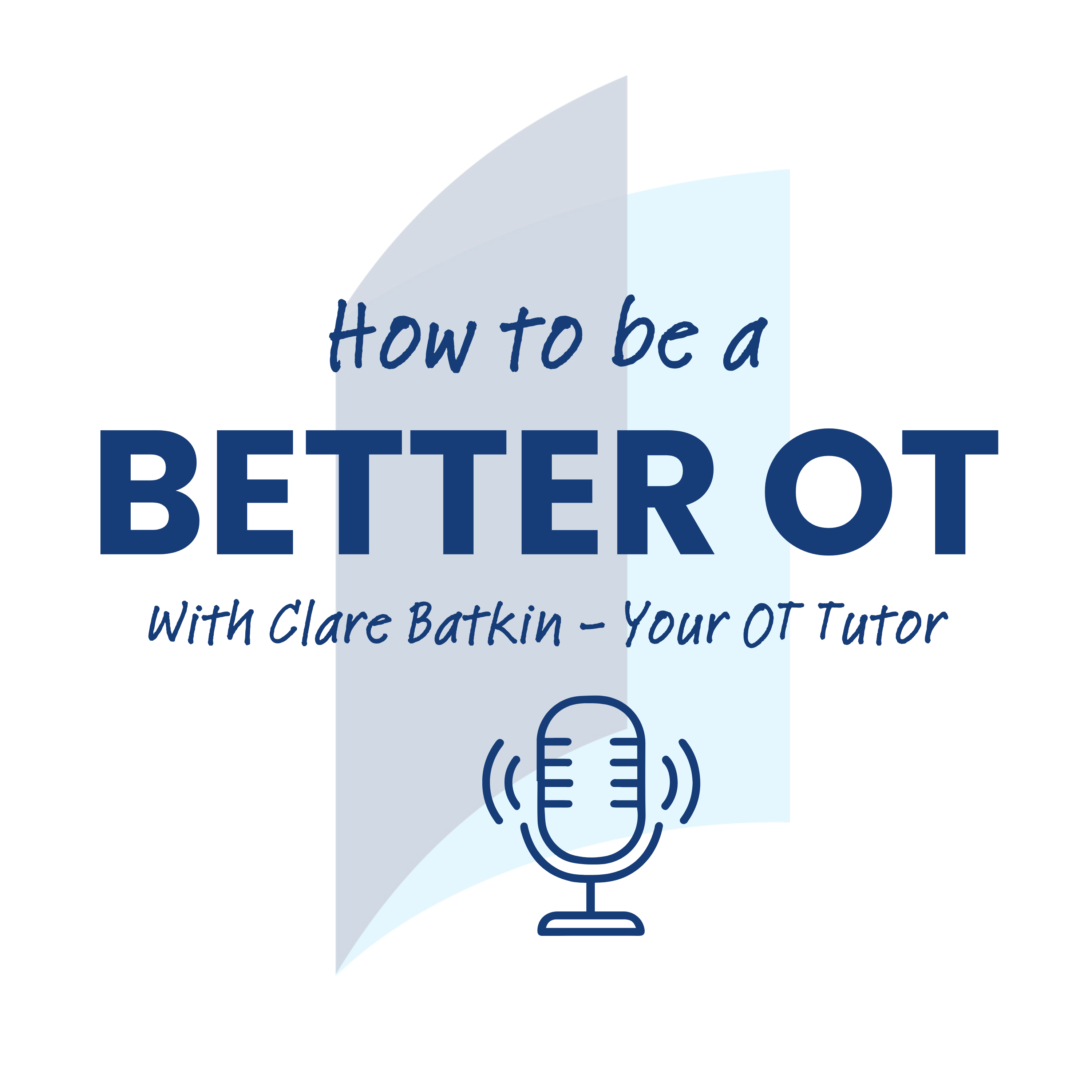 How to be a better OT podcast logo How to be a better OT podcast logo