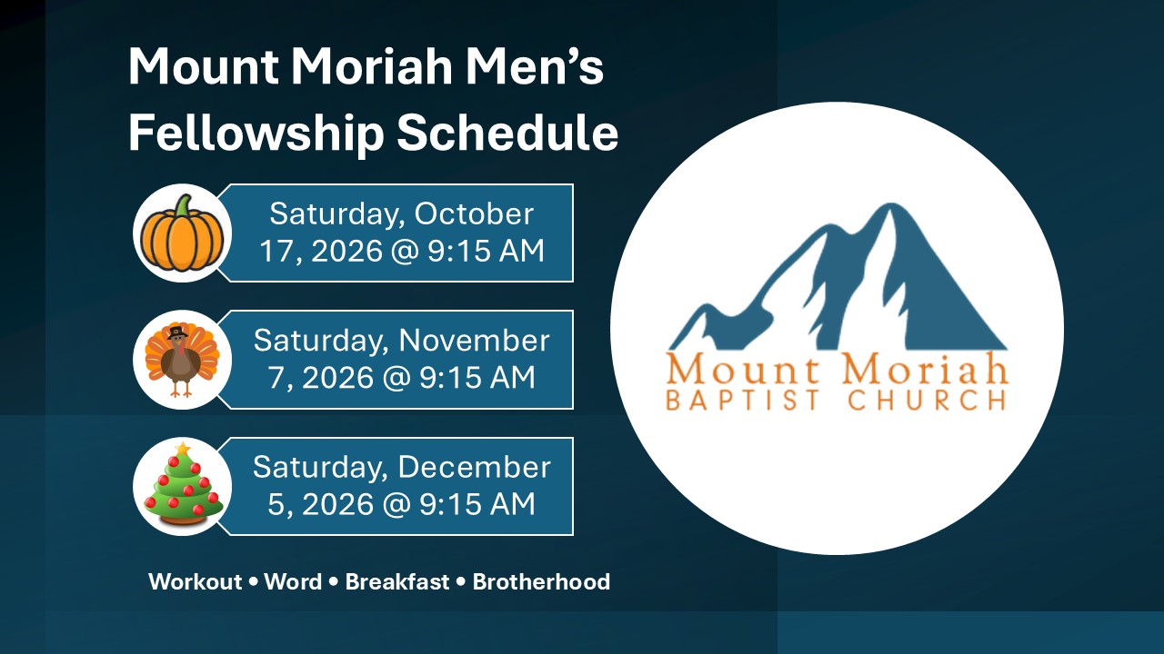 Mount Moriah Men's Fellowship Schedule October November December 2026