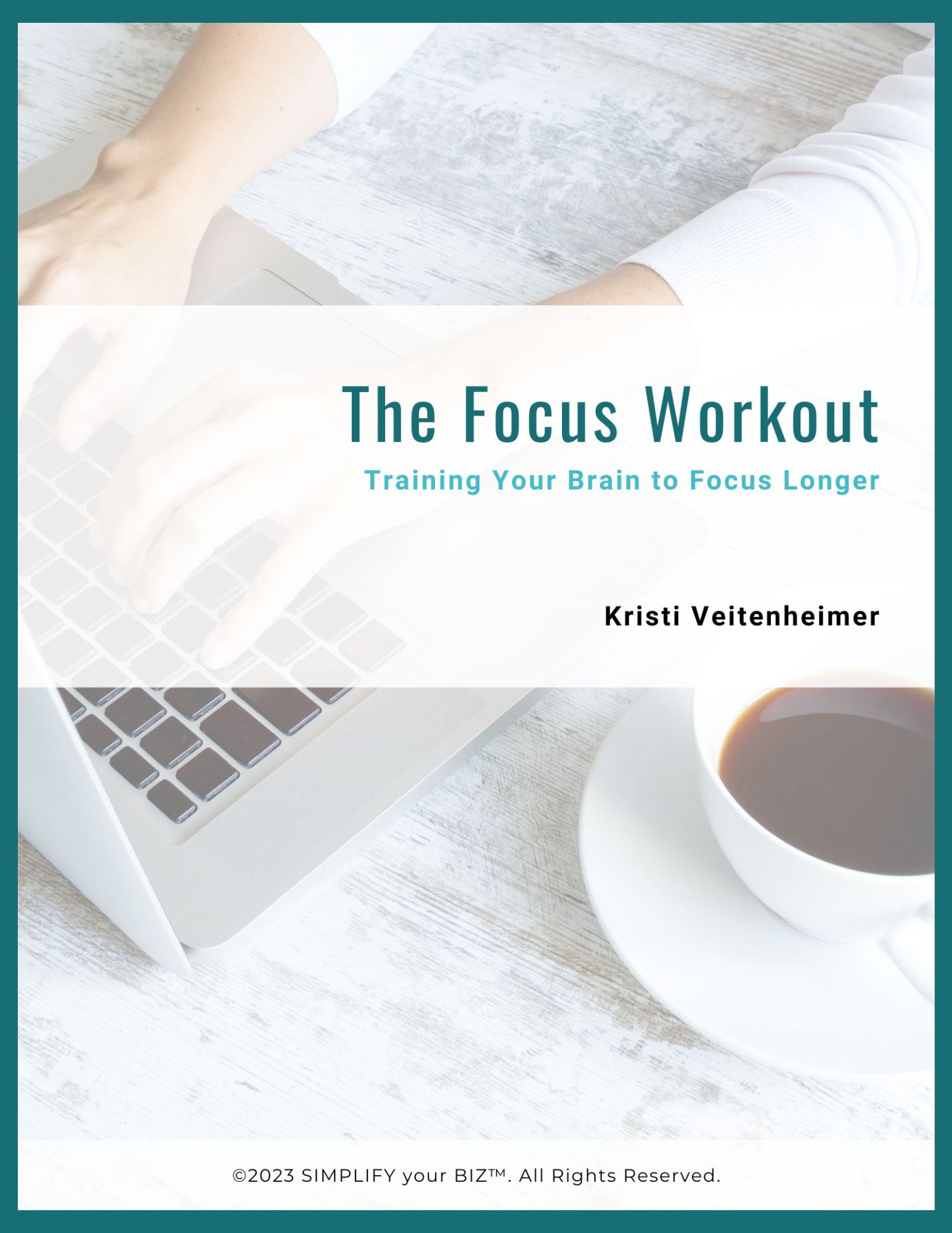 The FOCUS Workout guide - Training your brain to focus longer