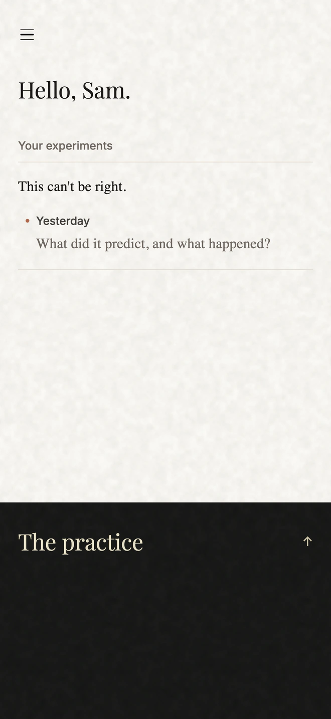 The app's home screen: "Hello, Sam.", one experiment, "This can't be right.", marked yesterday, and at the foot, "The practice".