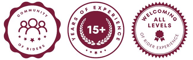 Community of riders. 15+ years of experience. Welcoming all levels of rider experience.