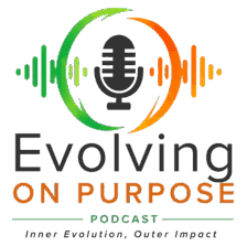Evolving on Purpose podcast