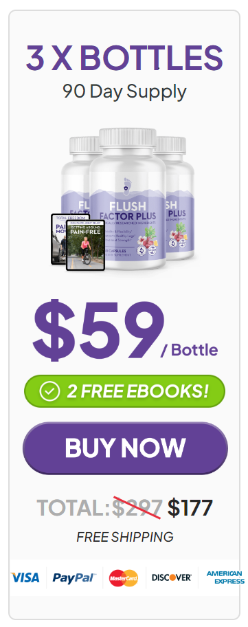 Flush Factor Plus Buy Three Bottles