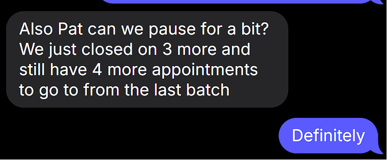 Client text: asking to pause leads after closing 3 with 4 appointments still to go