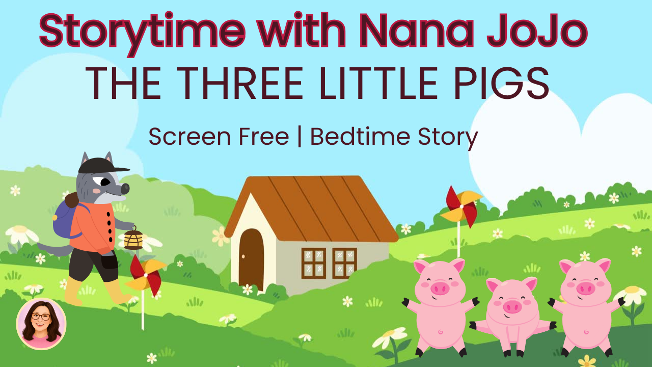 The Three Little Pigs — Storytime with Nana JoJo