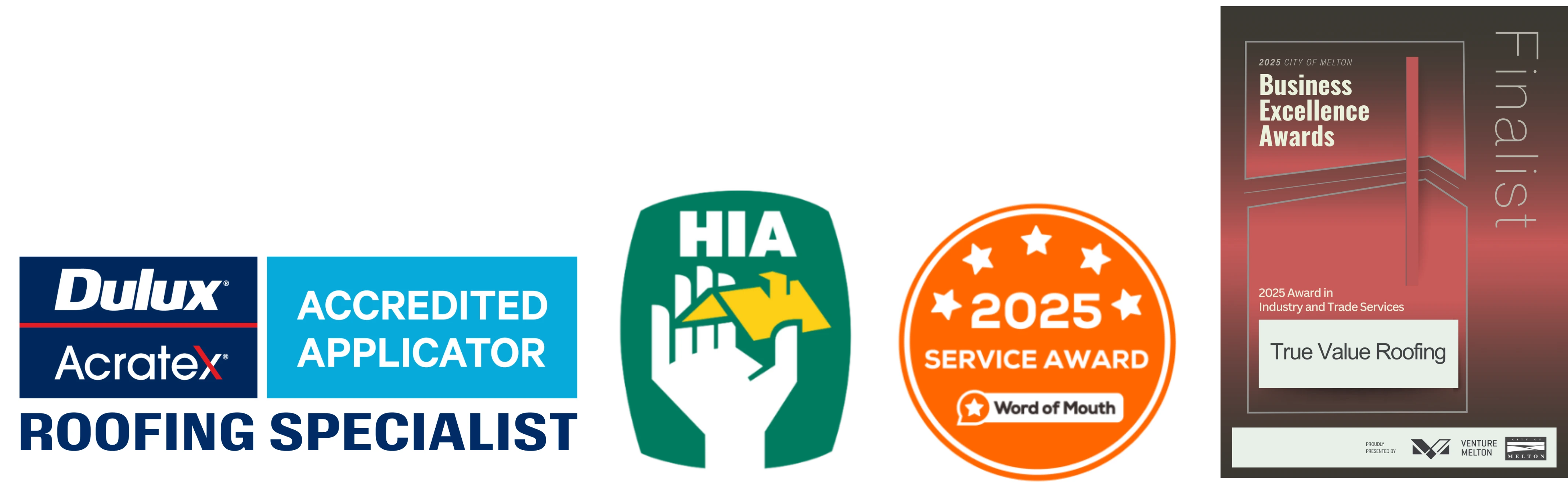 true value roofing melbourne certifications and awards dulux acratex roofing specialist HIA member 2025 service award