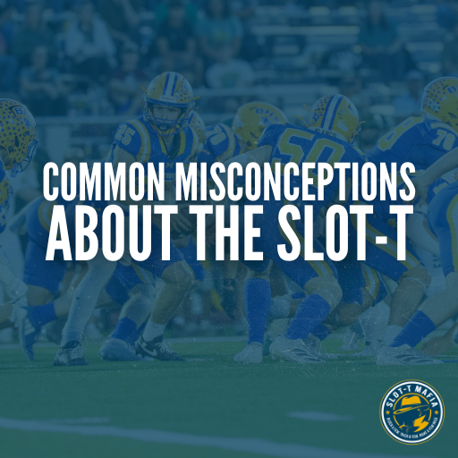 Common Misconceptions About the Slot-T Offense