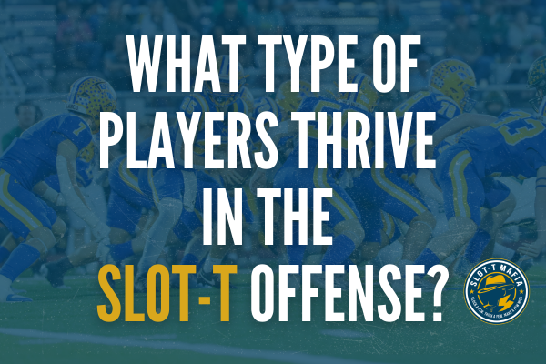 What Types of Players Thrive in the Slot-T?
