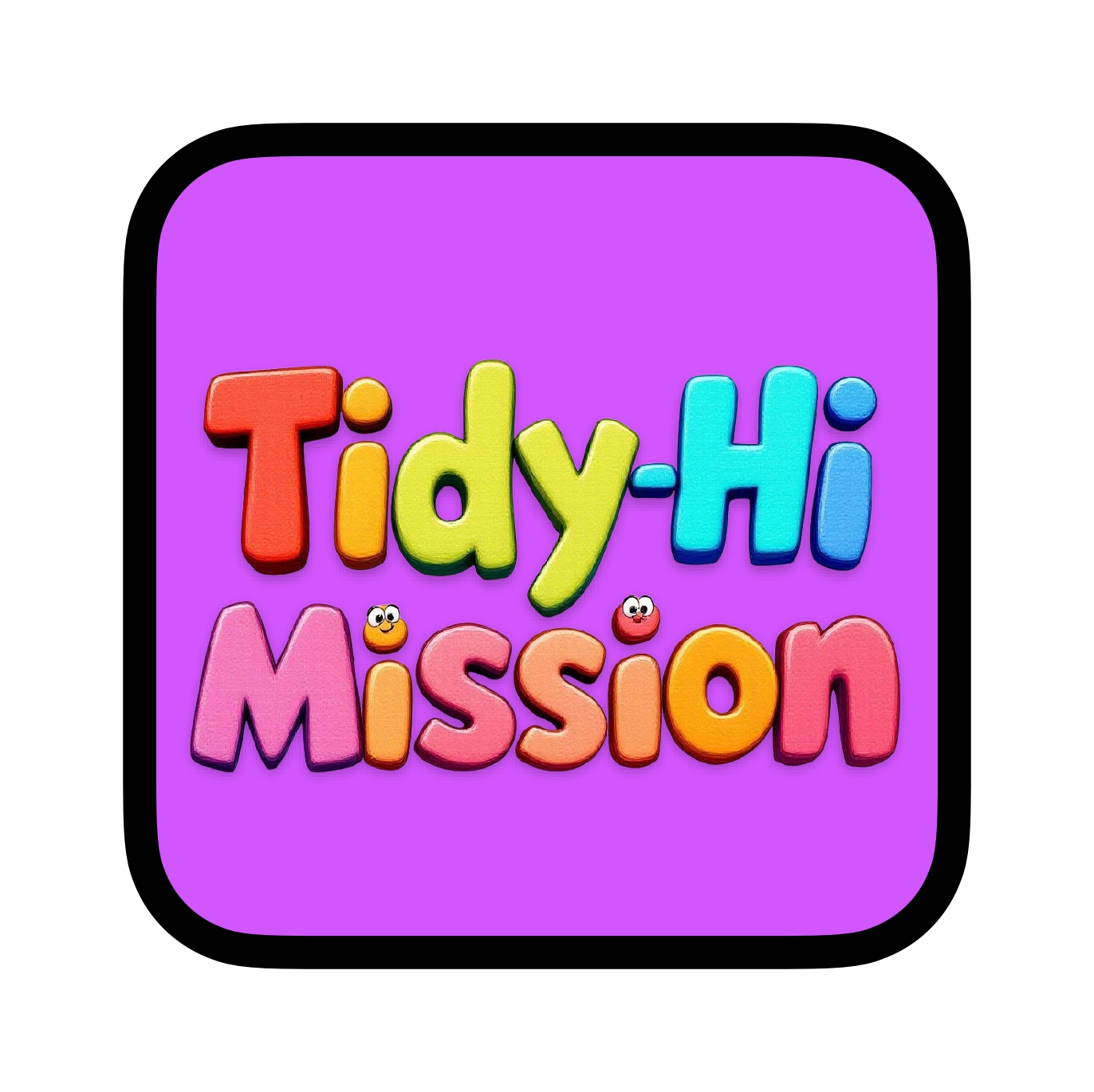 Tidy-Hi Mission!
