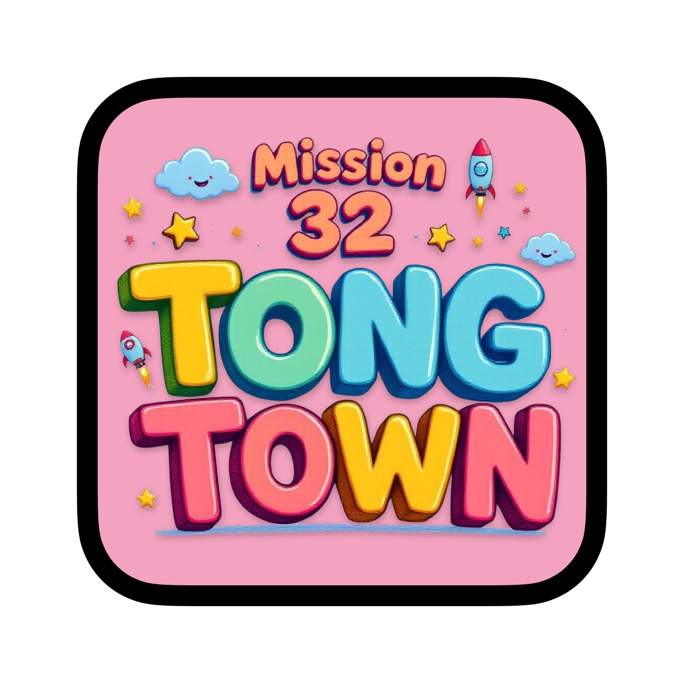 Mission 32 Tong Town!