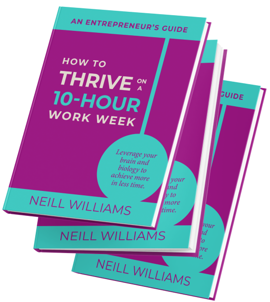 Image of Book: How To Thrive On A 10-Hour Work Week, Neill Williams