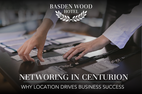 Networking in Centurion: Why Location Matters