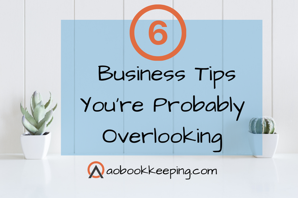 Beyond the Basics: 6 Overlooked Business Tips That Save You Money