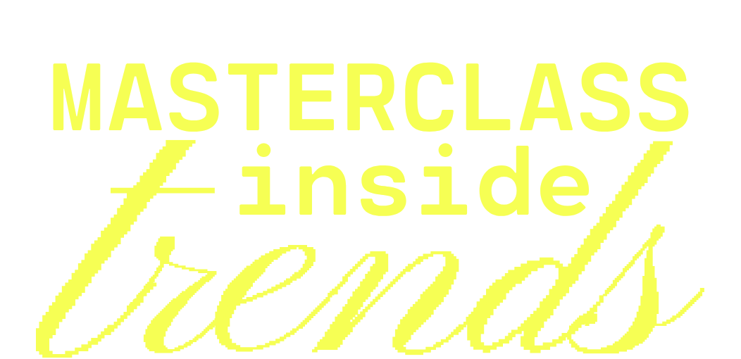 Masterclass Inside Trends