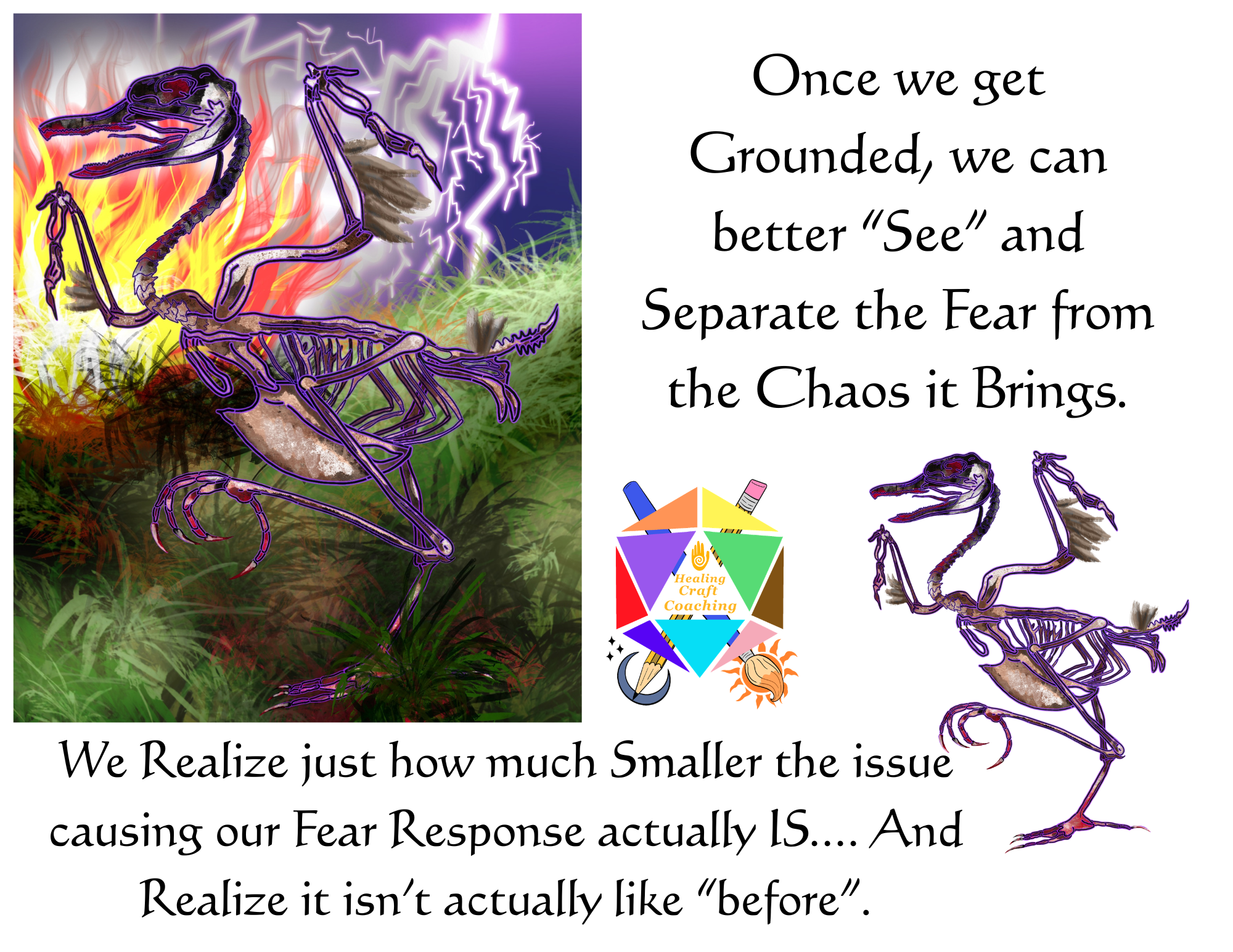 Graphic shows artwork for Fear in a Chaotic Scene. Then a smaller image of the avatar for Fear with zero chaos, just this frail thing... The words read, Once we get grounded, we can better "see" and separate the Fear from the Chaos it brings. We realize just how much smaller the issue causing our Fear Response actually IS... and realize it isn't actually like "before"....