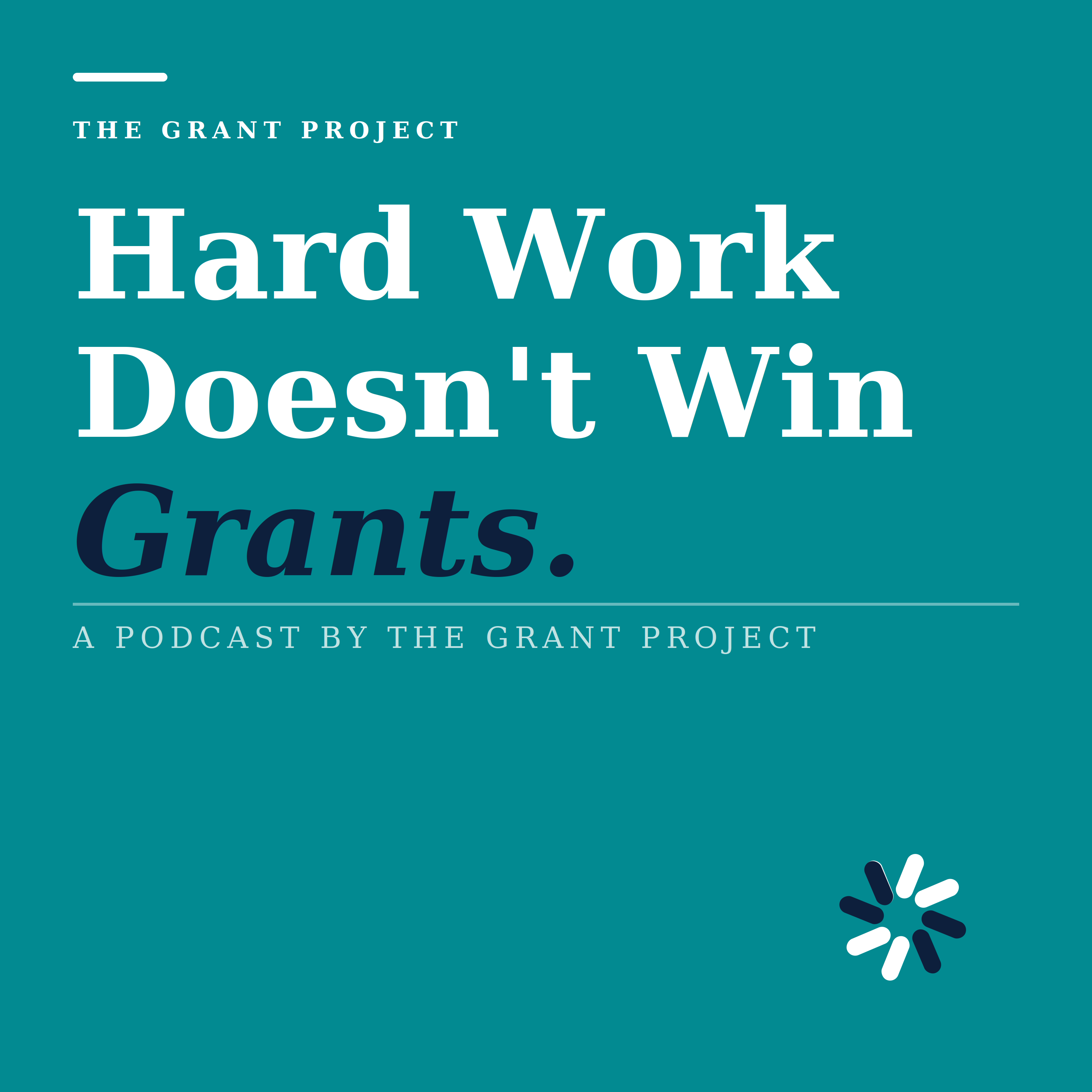 Hard Work Doesn't Win Grants -- A Podcast by The Grant Project