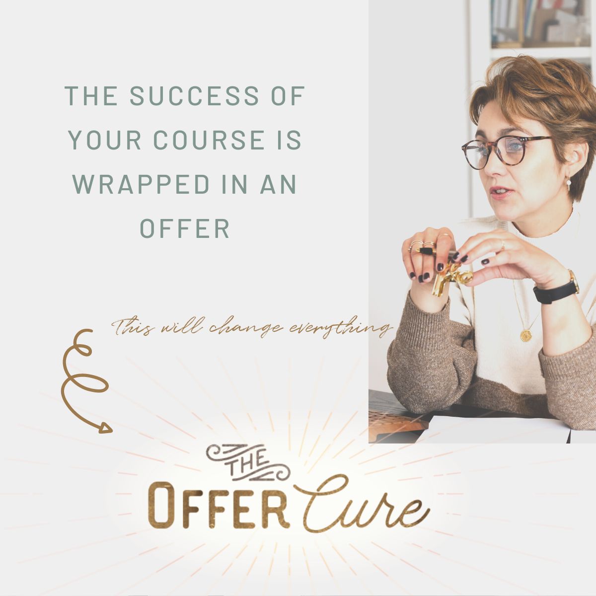 Offer Cure Increase the chance of success with your course.