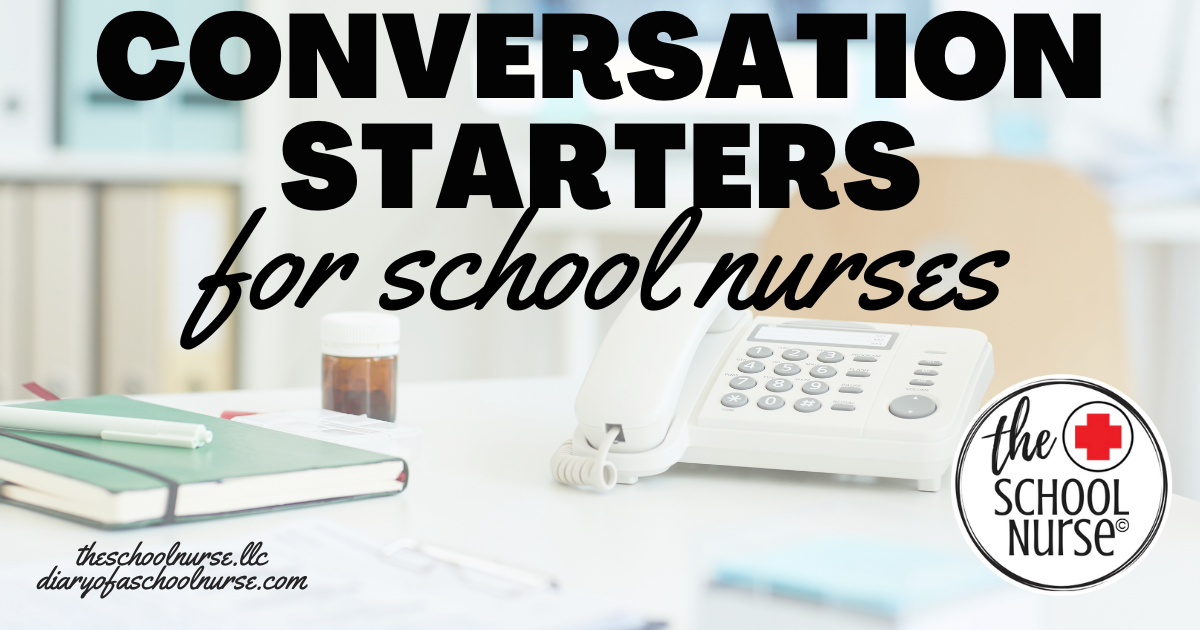 Conversation Starter Scripts for School Nurses