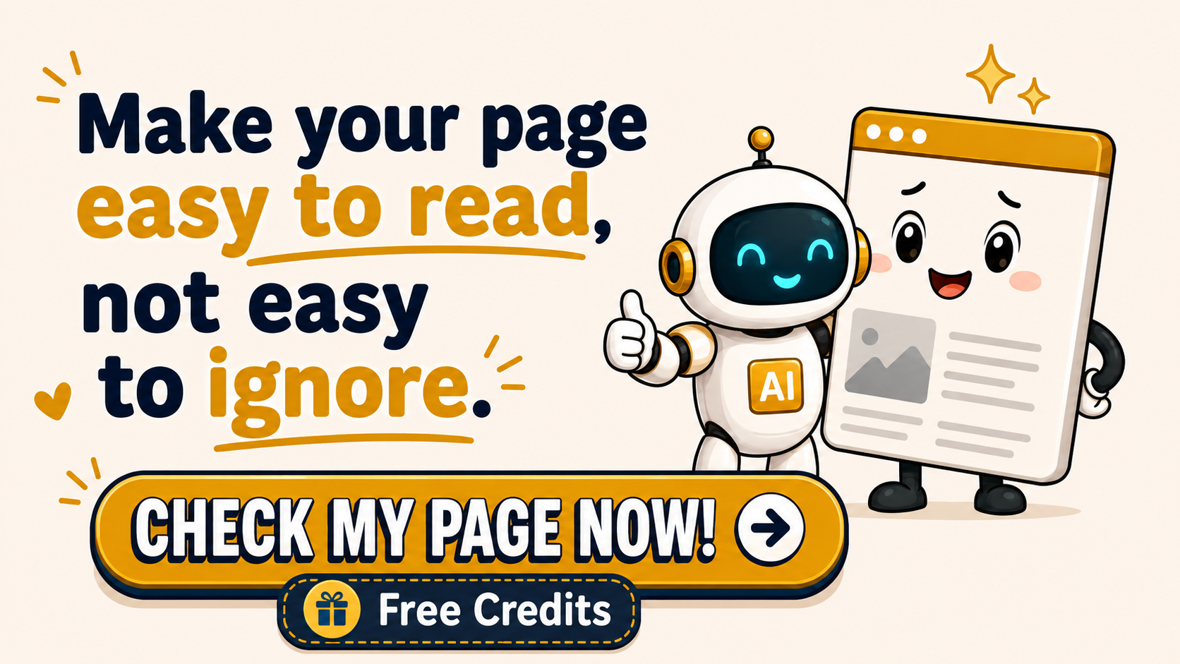 Cartoon robot giving a thumbs up beside a smiling website page with the headline “Make your page easy to read, not easy to ignore” and a free credits callout.