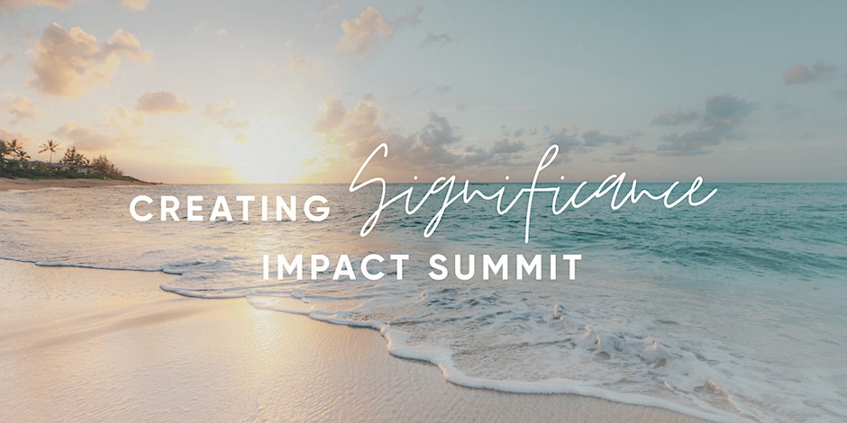 Creating Significance Impact Summit