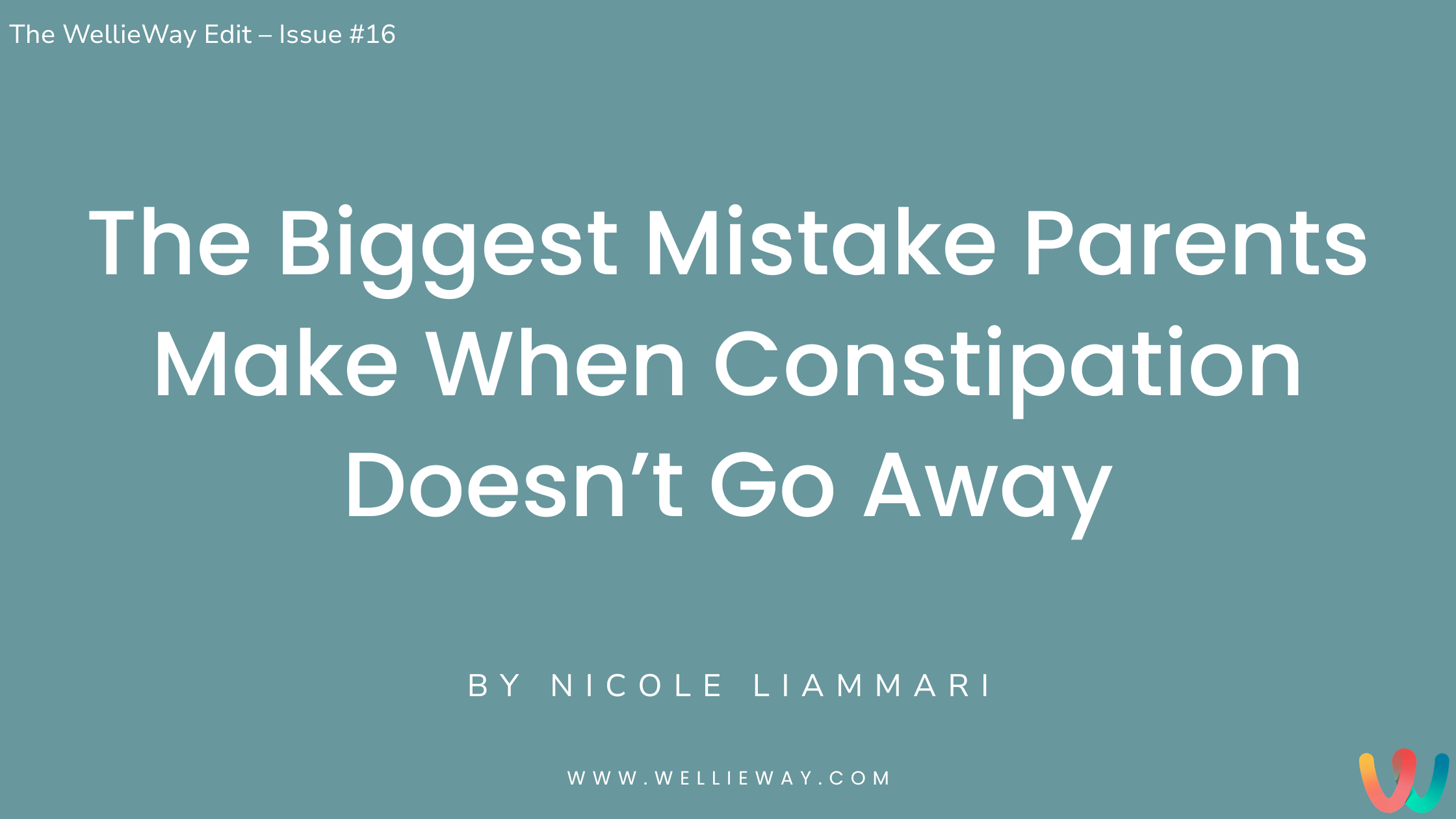 The Biggest Mistake Parents Make When Constipation Doesn’t Go Away banner