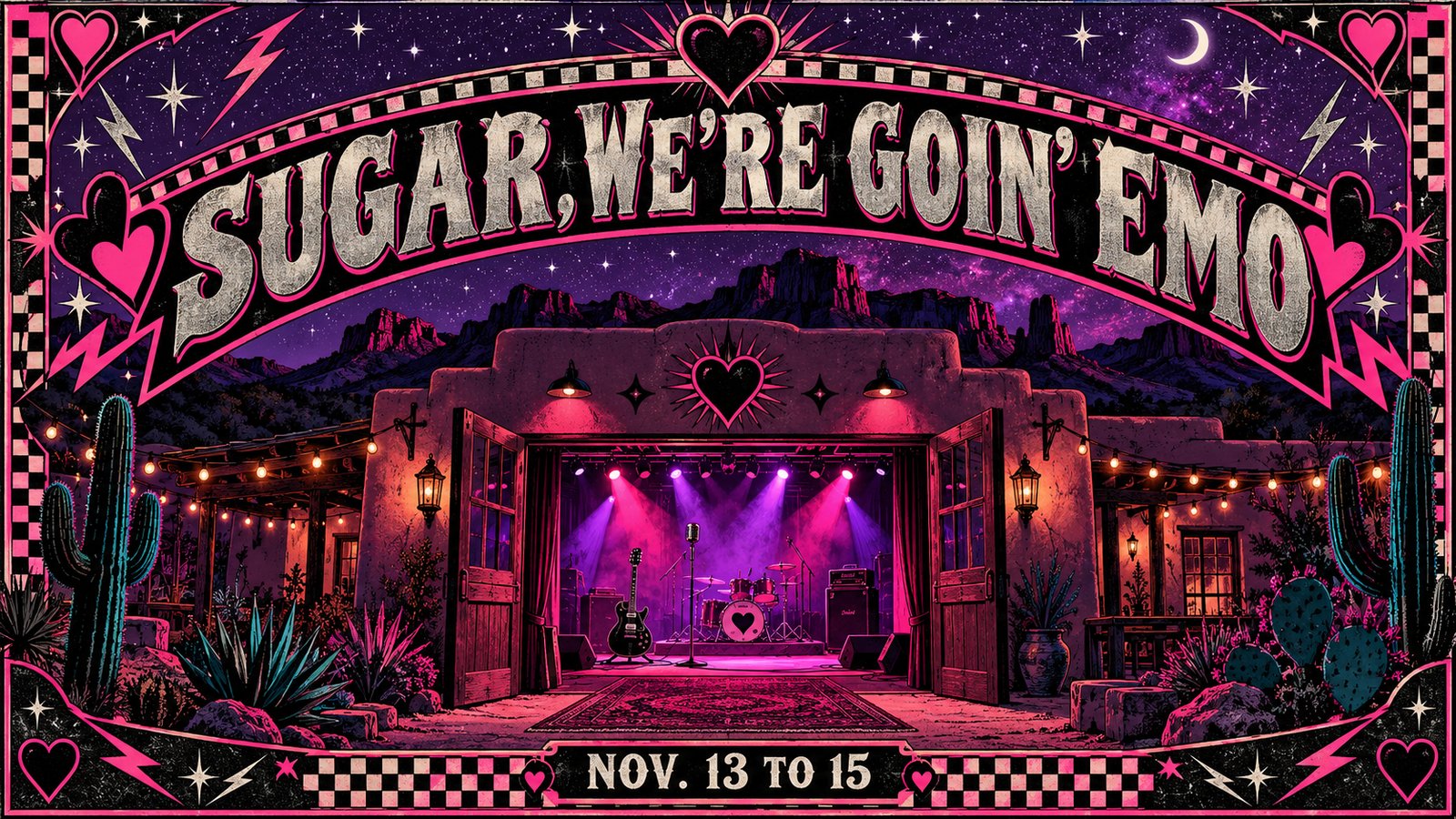 Illustrated vintage concert poster of a small desert theater at night with a glowing stage, electric guitar, microphone, drum kit and black and pink hearts, with the words Sugar We're Goin' Emo