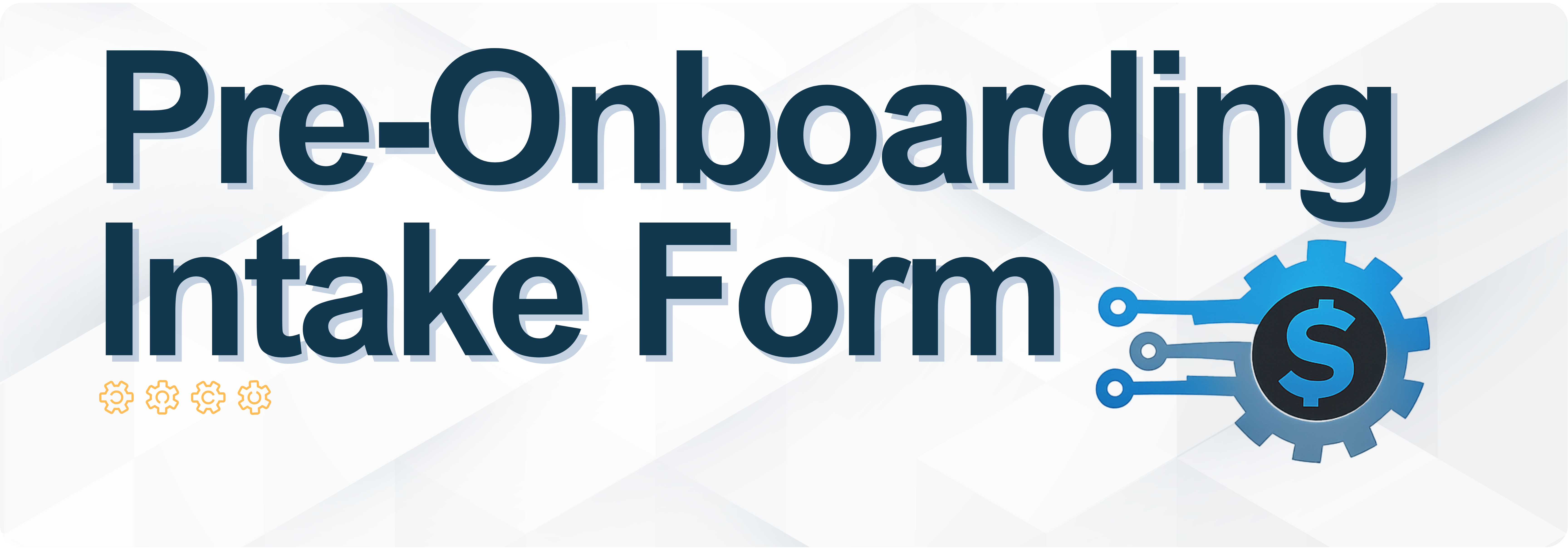 Pre-Onboarding Intake Form