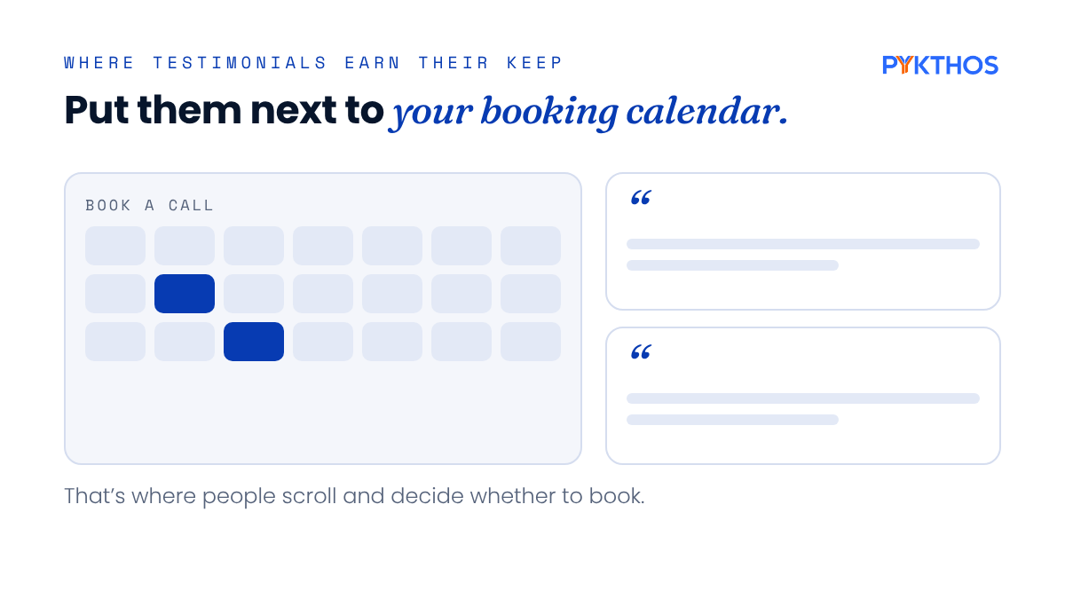 Put testimonials next to your booking calendar.