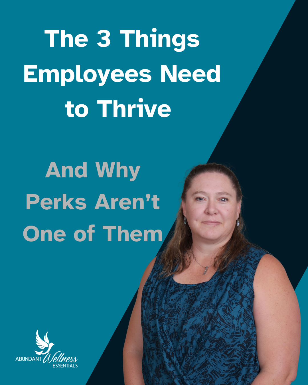 3 Things Employees Need to Thrive with a picture of the author