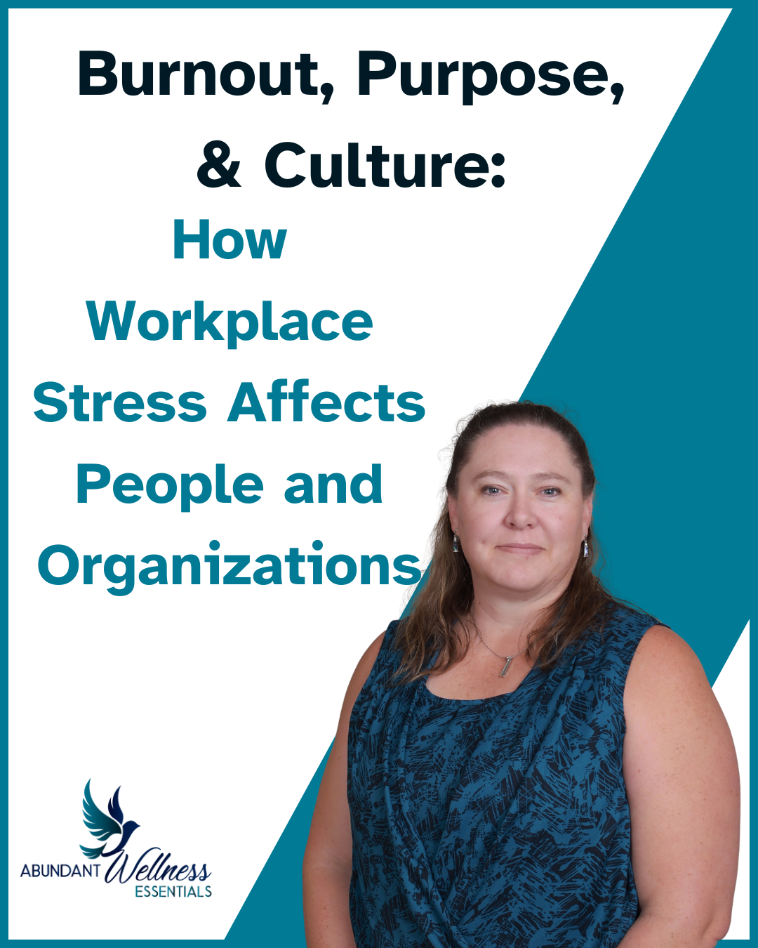 burnout, purpose, and culture title with a picture of the author