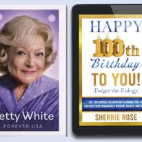 Happy 100th Birthday to You by Sherrie Rose in print and on tablet