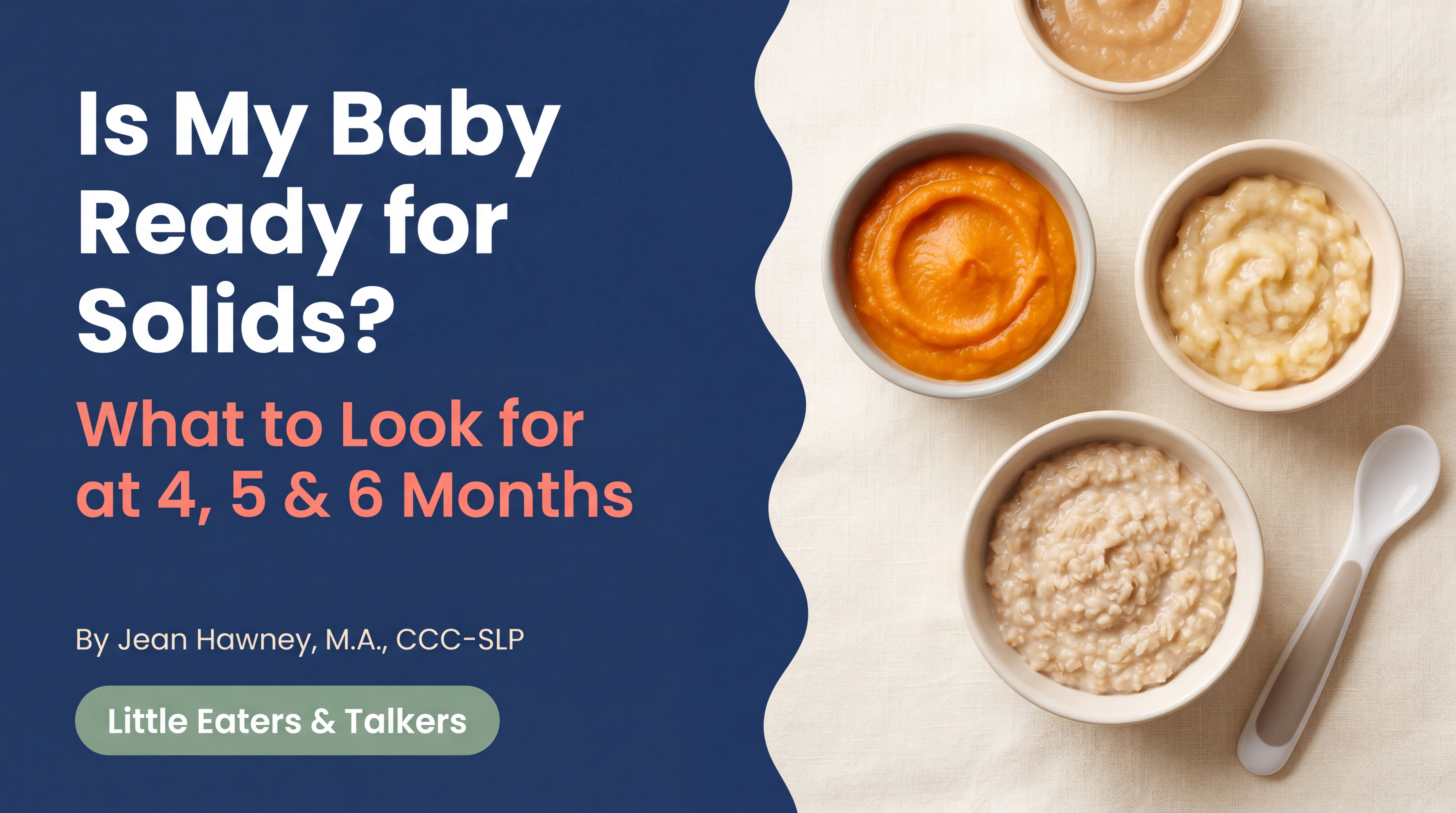 Is My Baby Ready for Solids? What to Look For at 4, 5, and 6 Months