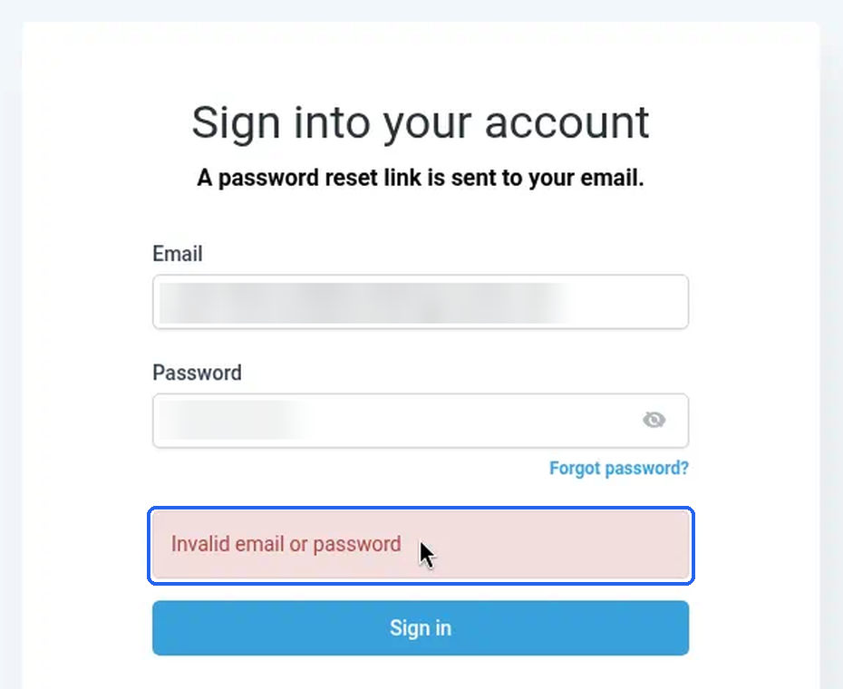 The "Invalid email or password" message on the sign-in page after a reset