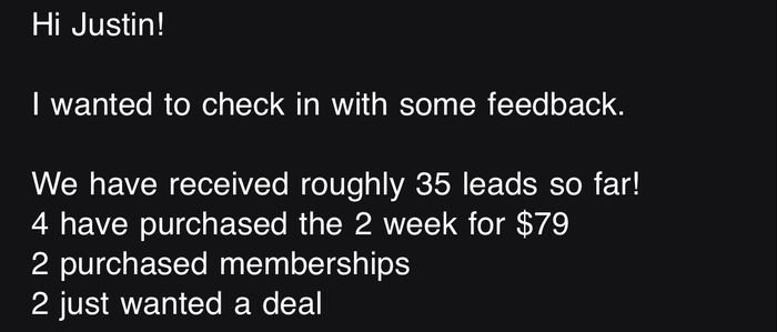 Email: 35 leads so far, 4 purchased the 2 week trial, 2 purchased memberships