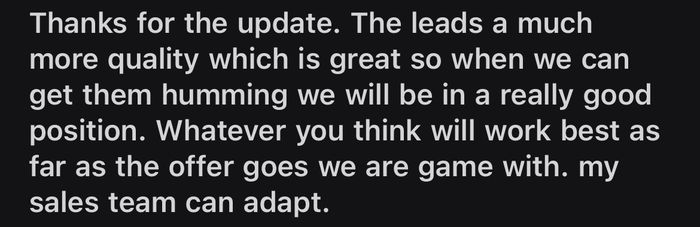 Email: The leads are much more quality